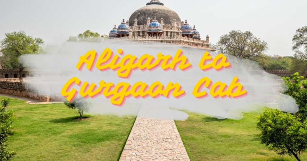 Aligarh to Gurgaon Cab