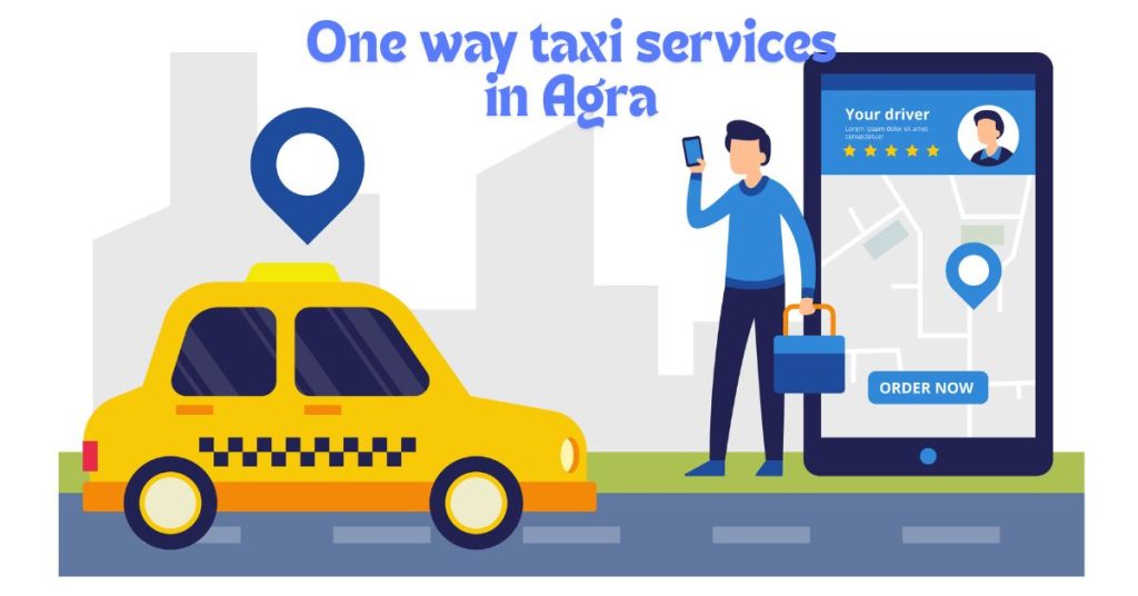 One Way Taxi Services in Agra