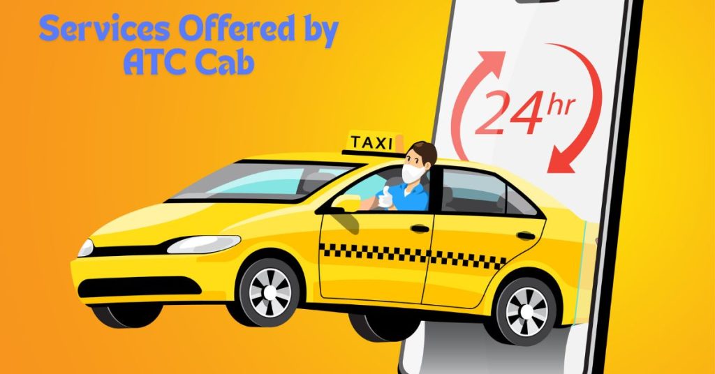 Services Offered by ATC Cab