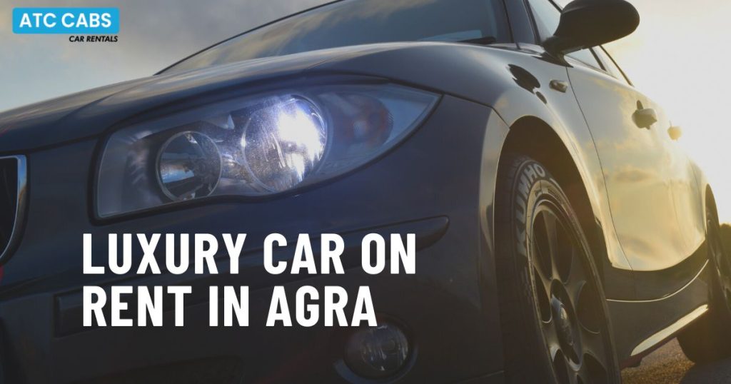 luxury car on rent in agra