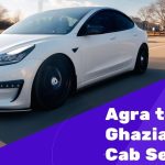 Agra to Ghaziabad cab service