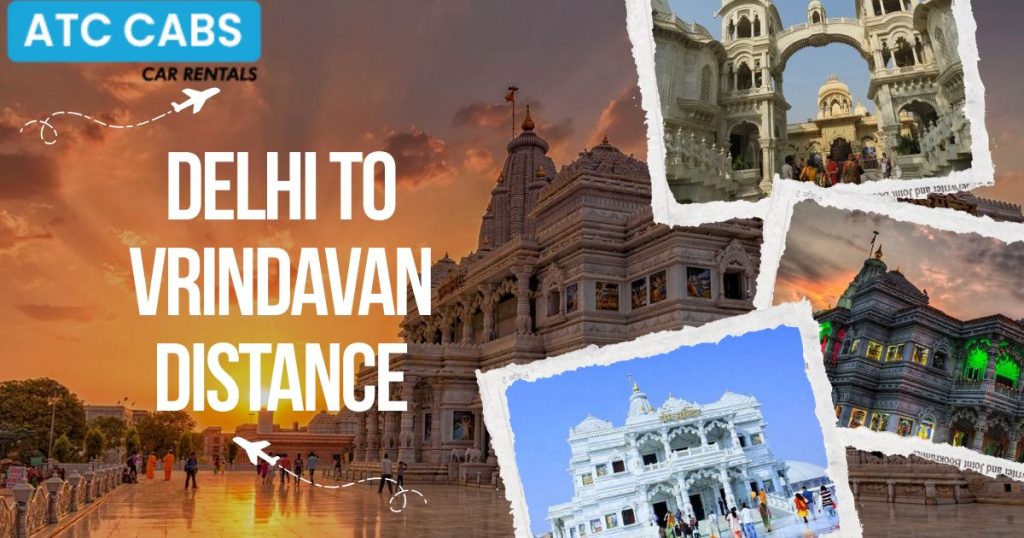 Delhi to Vrindavan Distance