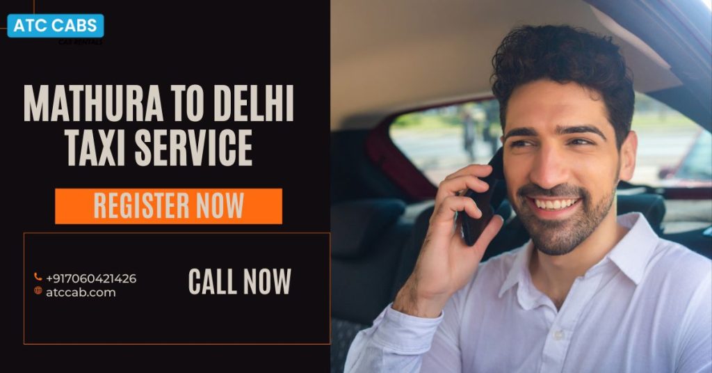Mathura to Delhi Taxi Service