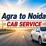 Agra to Noida cab service