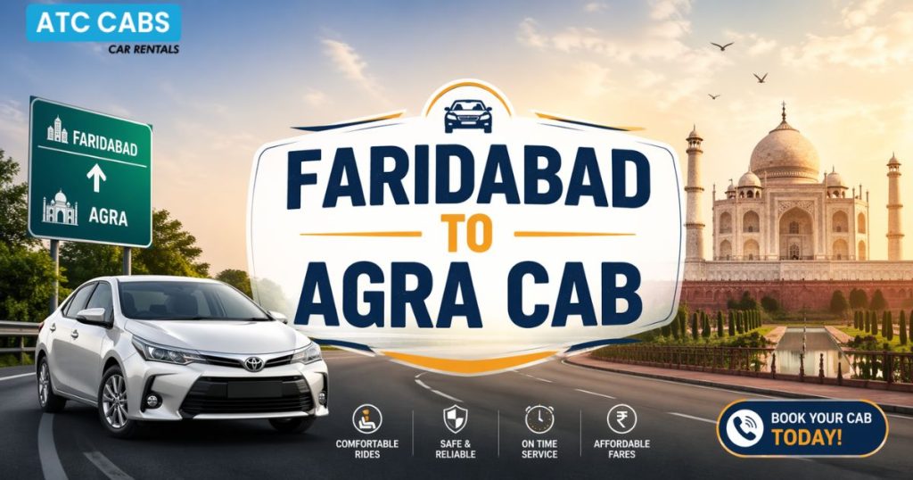Faridabad to Agra Cab