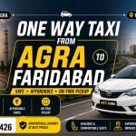 One Way Taxi from Agra to Faridabad
