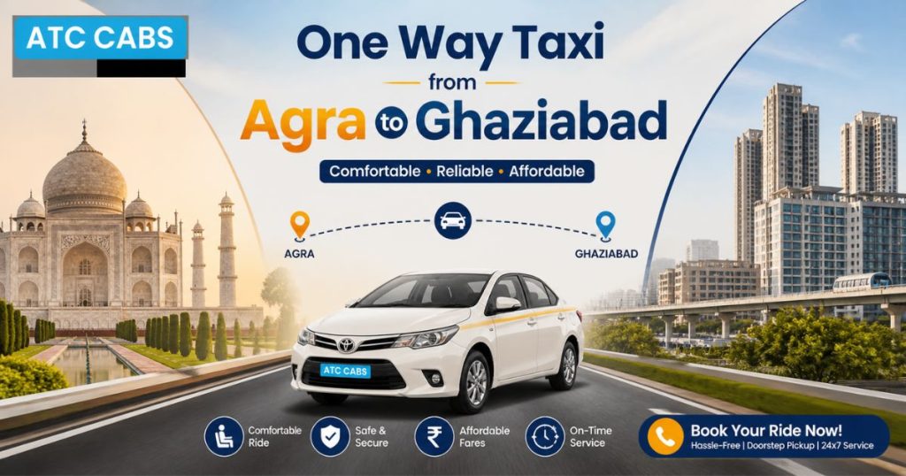 One Way Taxi from Agra to Ghaziabad