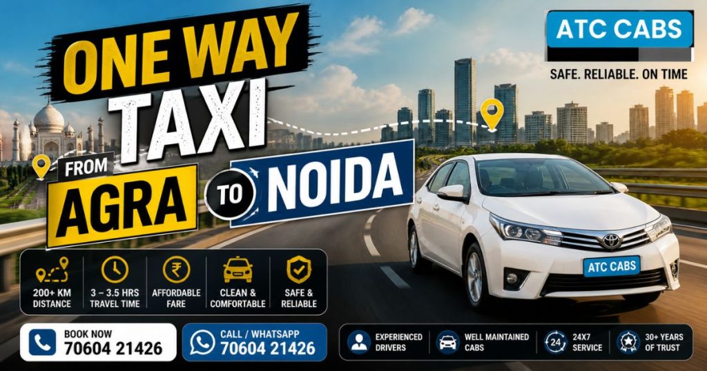 One Way Taxi from Agra to Noida