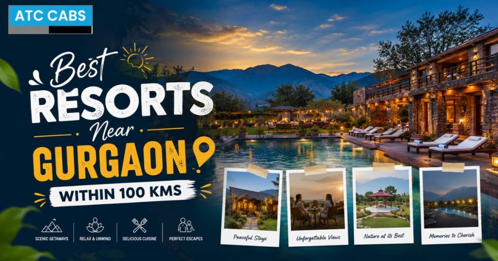 Resorts Near Gurgaon Within 100 Kms